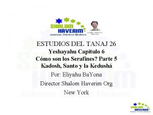 ESTUDIOS DEL TANAJ 26 Yeshayahu Capitulo 6 Cmo