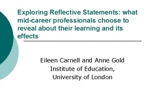 Exploring Reflective Statements what midcareer professionals choose to