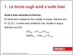 1 Le teorie sugli acidi e sulle basi