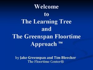 The learning tree greenspan