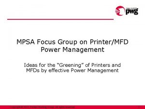 MPSA Focus Group on PrinterMFD Power Management Ideas