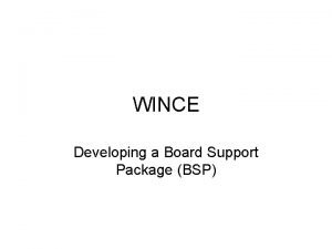 WINCE Developing a Board Support Package BSP Porting