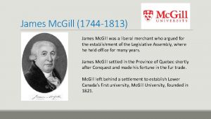 James Mc Gill 1744 1813 James Mc Gill