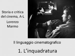 Storia e critica del cinema AL Lorenzo Marmo