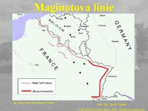 Maginotova linie http commons wikimedia orgwikiMaginotLine uselangcs Autor