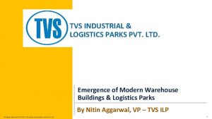 Tvs industrial and logistics parks