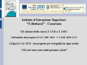 Istituto dIstruzione Superiore F Bottazzi Casarano Gli alunni