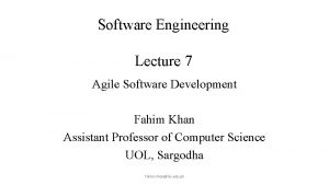 Software Engineering Lecture 7 Agile Software Development Lecture