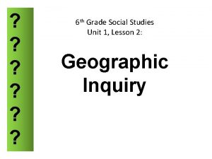 6 th Grade Social Studies Unit 1 Lesson