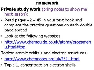 Homework Private study work bring notes to show