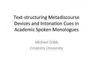 Textstructuring Metadiscourse Devices and Intonation Cues in Academic