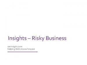 Insights Risky Business Risk a journey into the