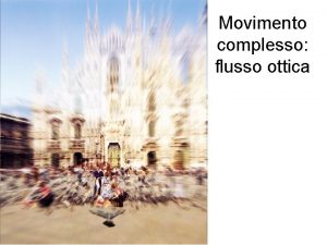 Movimento complesso flusso ottica Lettura Morrone M C