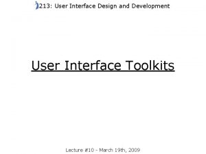 213 User Interface Design and Development User Interface