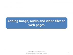 Adding Image audio and video files to web