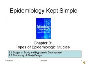 Epidemiology Kept Simple Chapter 9 Types of Epidemiologic