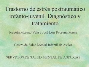 Trastorno de estrs postraumtico infantojuvenil Diagnstico y tratamiento