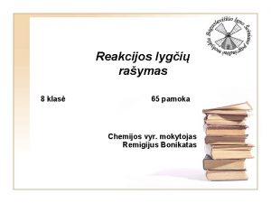 Reakcijos lygi raymas 8 klas 65 pamoka Chemijos