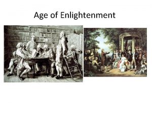 Age of Enlightenment Age of Enlightenment A movement