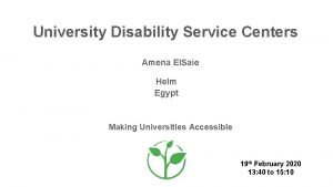 University Disability Service Centers Amena El Saie Helm