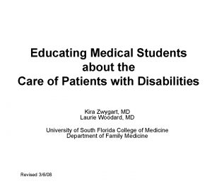 Educating Medical Students about the Care of Patients