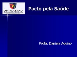 Pacto pela Sade Profa Daniela Aquino PORTARIA N