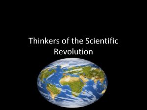 Thinkers of the Scientific Revolution Nicolaus Copernicus aka