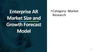 Enterprise AR Market Size and Growth Forecast Model