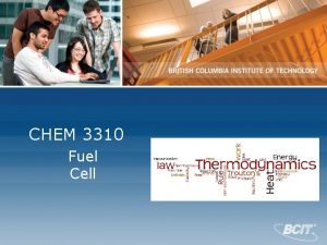 CHEM 3310 Fuel Cell Change in Gibbs Free