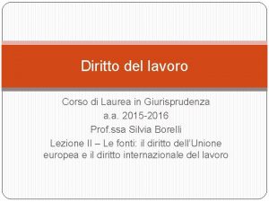 Diritto del lavoro Corso di Laurea in Giurisprudenza