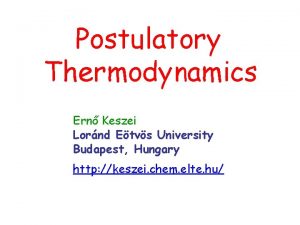 Cmlap Postulatory Thermodynamics Ern Keszei Lornd Etvs University