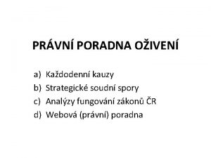 PRVN PORADNA OIVEN a b c d Kadodenn