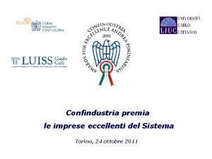 Confindustria premia le eccellenze Confindustria premia le imprese