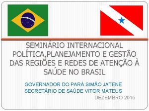 SEMINRIO INTERNACIONAL POLTICA PLANEJAMENTO E GESTO DAS REGIES