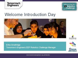 Welcome Introduction Day Erika Smallridge Tomorrows Engineers EEP