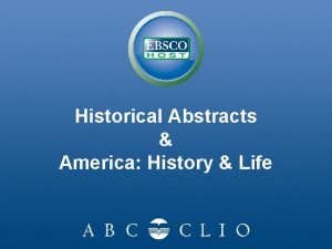 Historical Abstracts America History Life Historical Abstracts An