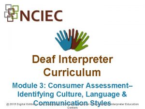 Deaf Interpreter Curriculum Module 3 Consumer Assessment Identifying