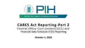 CARES Act ReportingPart 2 Central Office Cost CenterCOCC