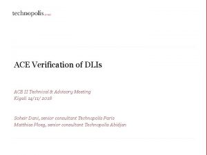 ACE Verification of DLIs ACE II Technical Advisory