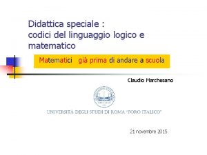 Didattica speciale codici del linguaggio logico e matematico