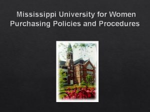 Mississippi University for Women Purchasing Policies and Procedures