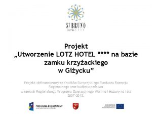 Projekt Utworzenie LOTZ HOTEL na bazie zamku krzyackiego