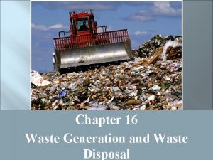 Chapter 16 Waste Generation and Waste Disposal Systems