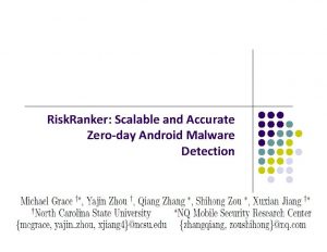Risk Ranker Scalable and Accurate Zeroday Android Malware