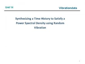 Unit 14 Vibrationdata Synthesizing a Time History to
