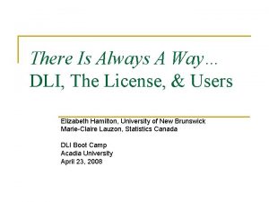 There Is Always A Way DLI The License