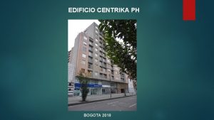 EDIFICIO CENTRIKA PH BOGOTA 2018 REVISION TECNICA NOVIEMBRE