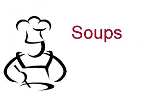 Soup riddles
