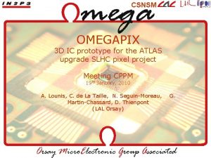 CSNSM OMEGAPIX 3 D IC prototype for the