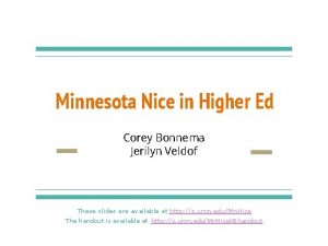 Minnesota Nice in Higher Ed Corey Bonnema Jerilyn